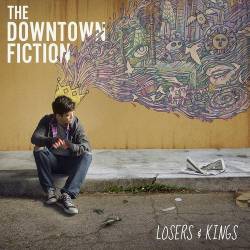 The Downtown Fiction : Losers & Kings
